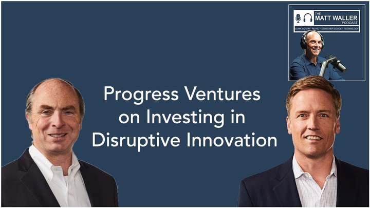 Progress Ventures on Investing in Disruptive Innovation